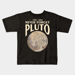 Pluto Never Forget 1930 - 2006 Kids T-Shirt